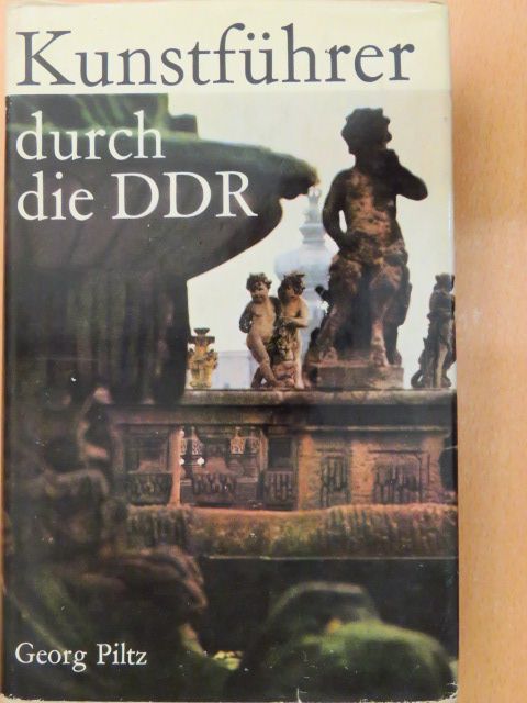 Georg Piltz - Kunstführer durch die DDR [antikvár]
