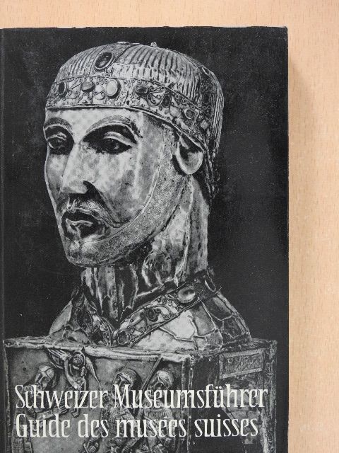 Claude Lapaire - Schweizer Museumsführer/Guide des musées suisses/Guida dei musei svizzeri [antikvár]