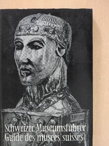 Claude Lapaire - Schweizer Museumsführer/Guide des musées suisses/Guida dei musei svizzeri [antikvár]