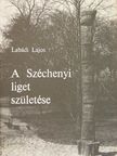 Labádi Lajos - A Széchenyi liget születése [antikvár]