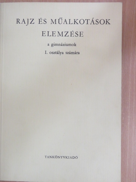 Balogh Jenő - Rajz és műalkotások elemzése [antikvár]