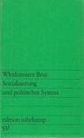 Brus, Wlodzimierz - Sozialisierung und politisches System [antikvár]