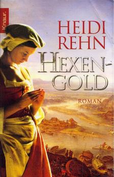 Heidi Rehn - Hexengold [antikvár]