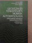 Gross Miklós - Geodéziai és térképészeti munkák automatizálása [antikvár]