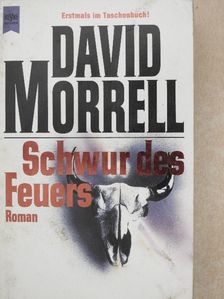 David Morrell - Schwur des Feuers [antikvár]