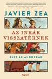 Javier Zea - Az inkák visszatérnek