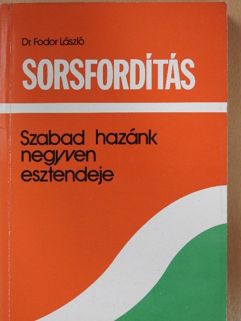 Dr. Fodor László - Sorsfordítás (dedikált példány) [antikvár]