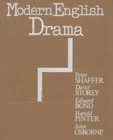 Peter Shaffer, David Storey, Edward Bond, Harold Pinter, John Osborne - Modern English Drama [antikvár]