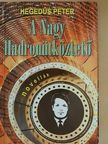Hegedűs Péter - A Nagy Hadronütköztető [antikvár]
