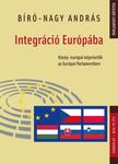 Bíró-Nagy András - Integráció Európába [antikvár]