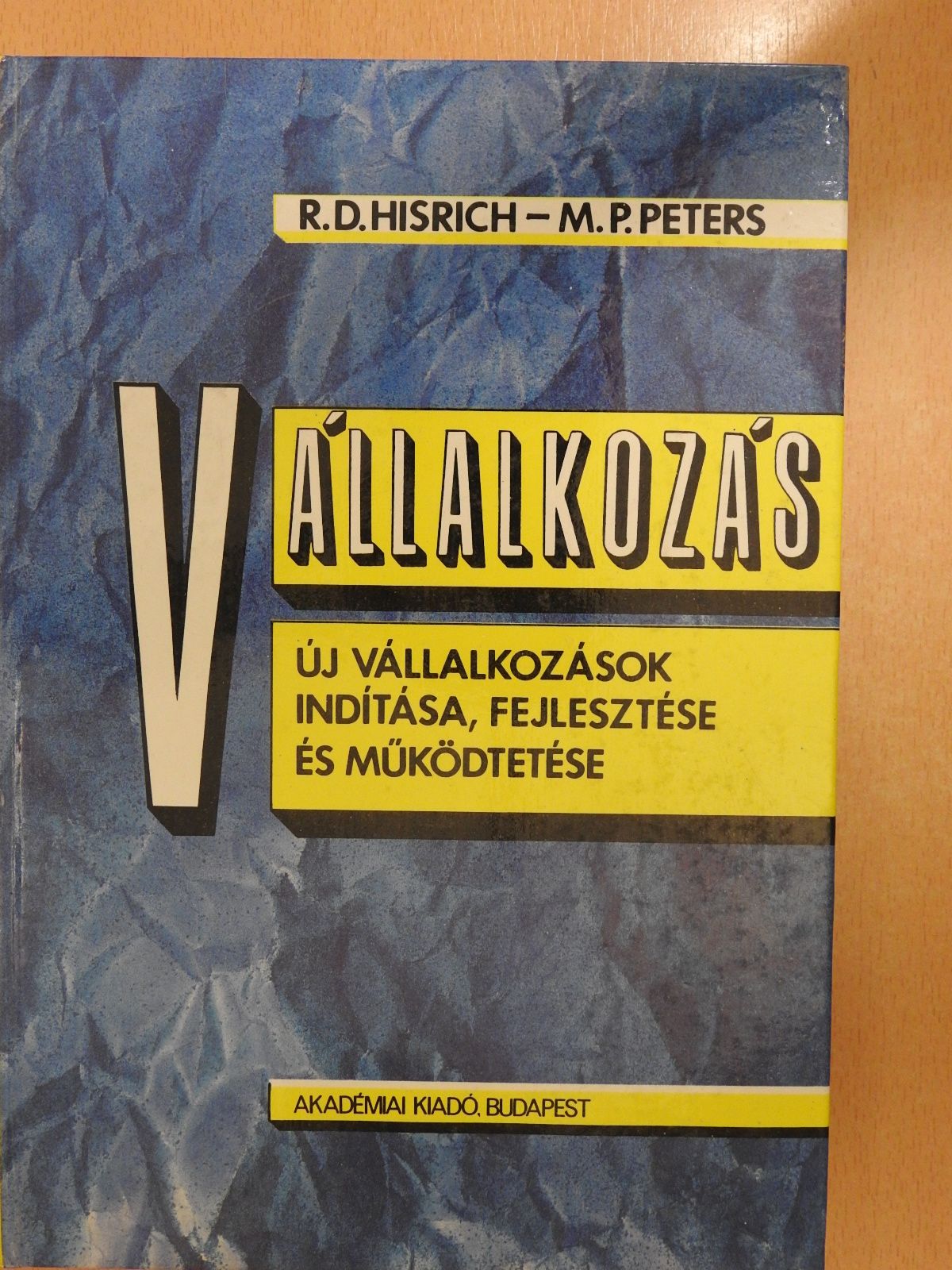 Michael P. Peters - Vállalkozás (dedikált példány) [antikvár]