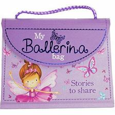 Freedman, Claire, Ellsworth, Nick, Jillian Harker - My Ballerina Bag: Stories to Share [antikvár]