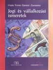 Eperjesi Zsuzsanna - Jogi és vállalkozási ismeretek [antikvár]