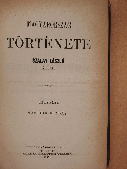 Szalay László - Magyarország története V. (töredék) [antikvár]