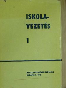 Bólyai Imréné - Iskolavezetés I. (töredék) [antikvár]