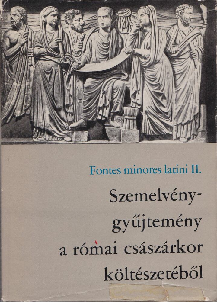 Horváth István Károly - Szemelvénygyűjtemény a római császárkor költészetéből [antikvár]