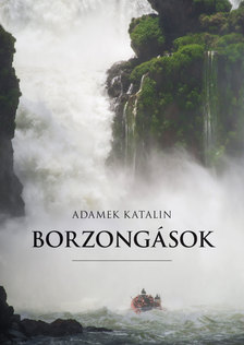 Adamek Katalin - Borzongások [eKönyv: epub, mobi]