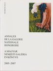 Veszprémi Nóra - Annales de la Galerie Nationale Hongroise - A Magyar Nemzeti Galéria évkönyve 2005-2007 [antikvár]