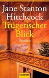 HITCHCOCK, JANE STANTON - Trügerischer Blick [antikvár]
