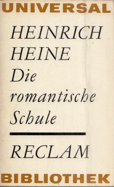Heine, Heinrich - Die romantische Schule [antikvár]