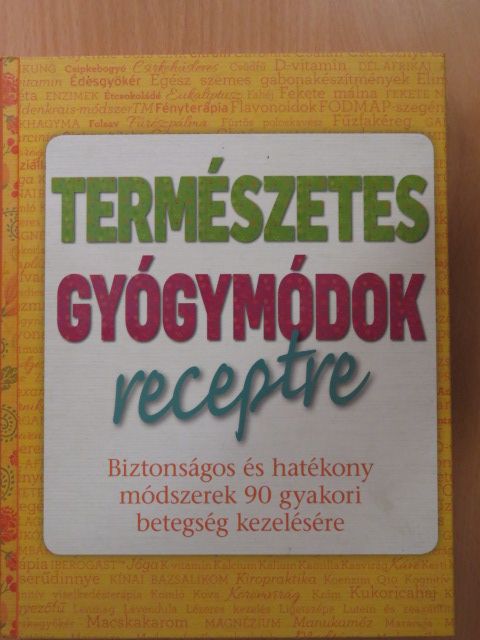 Diane Cross - Természetes gyógymódok receptre [antikvár]