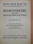 Bach - Passionsmusik nach dem Evangelisten Matthäus [antikvár]