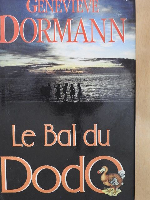 Geneviéve Dormann - Le bal du dodo [antikvár]