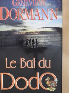 Geneviéve Dormann - Le bal du dodo [antikvár]