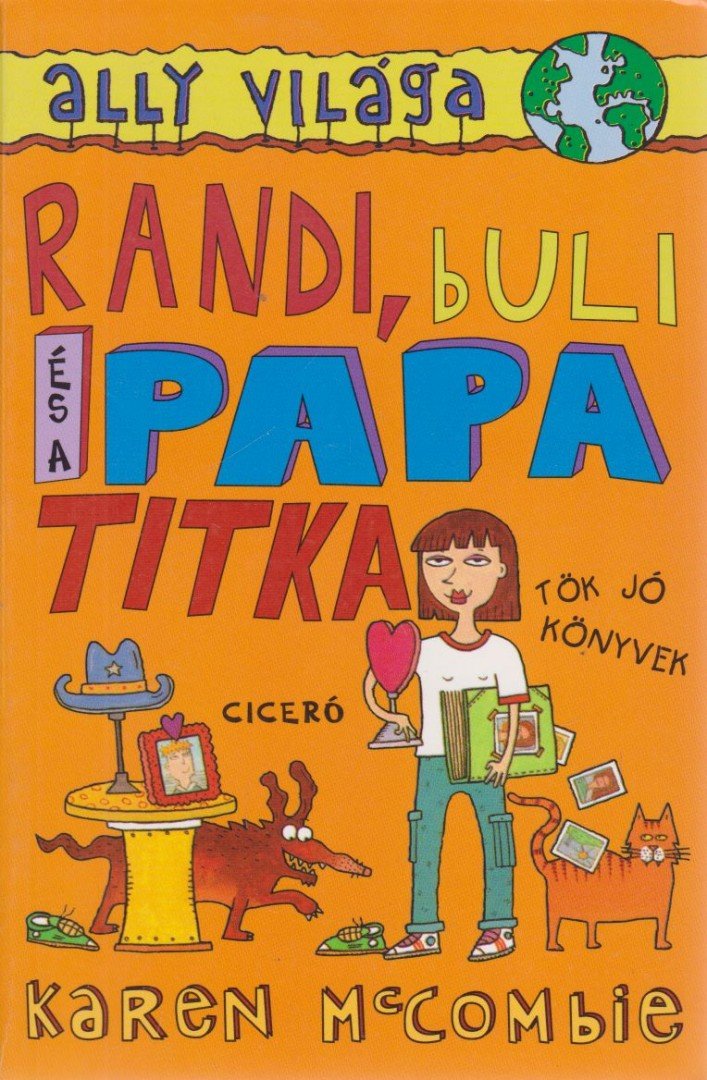 MCCOMBIE, KAREN - Randi, buli és a papa titka [antikvár]