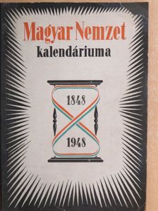 Éber Antal - A Magyar Nemzet Kalendáriuma 1848-1948. [antikvár]