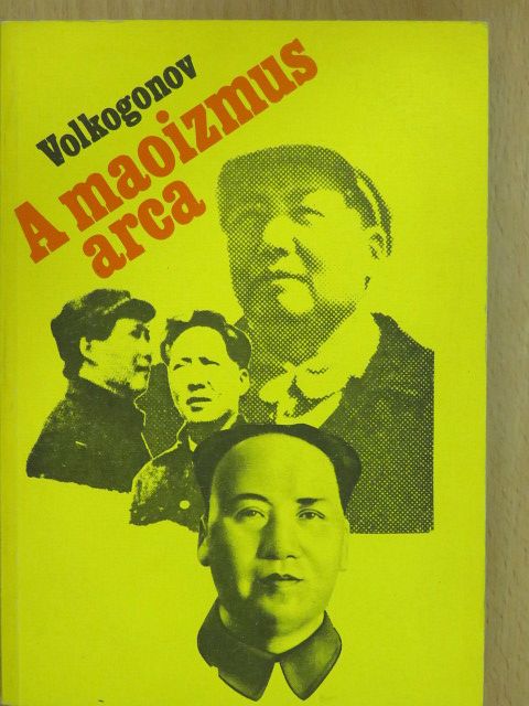 Volkogonov - A maoizmus arca [antikvár]