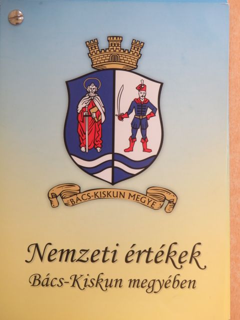 Tóth Tímea - Nemzeti értékek Bács-Kiskun megyében [antikvár]