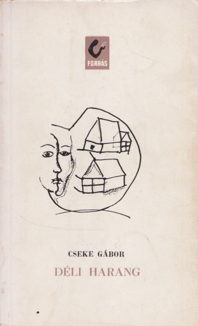 Cseke Gábor - Déli harang [antikvár]