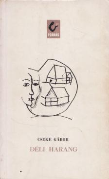 Cseke Gábor - Déli harang [antikvár]