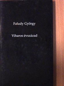 Faludy György - Viharos évszázad [antikvár]