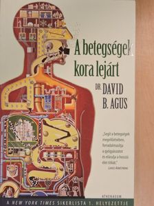 Dr. David B. Agus - A betegségek kora lejárt [antikvár]