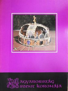 Csomor Lajos - Magyarország szent koronája [antikvár]