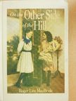 Roger Lea Macbride - On the Other Side of the Hill [antikvár]
