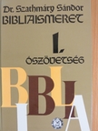 Dr. Szathmáry Sándor - Bibliaismeret I. [antikvár]