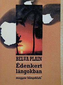 Belva Plain - Édenkert lángokban [antikvár]