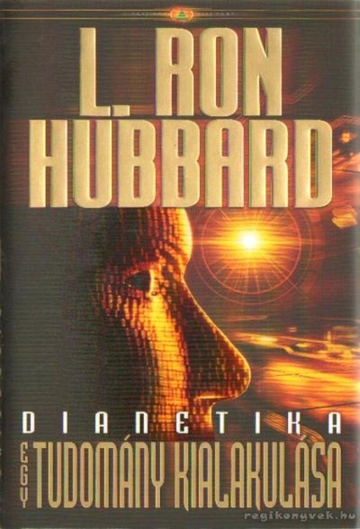 L. RON HUBBARD - Dianetika - Egy tudomány kialakulása [antikvár]