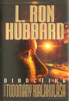 L. RON HUBBARD - Dianetika - Egy tudomány kialakulása [antikvár]