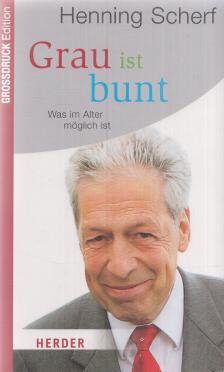 Scherf, Henning - Grau ist bunt [antikvár]