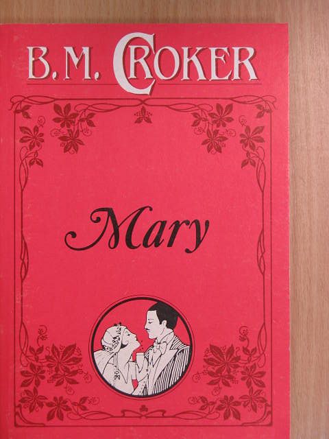 B. M. Croker - Mary [antikvár]
