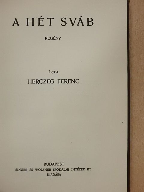Herczeg Ferenc - A hét sváb [antikvár]