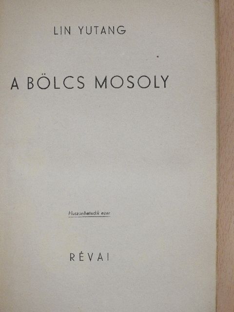 Lin Yutang - A bölcs mosoly [antikvár]