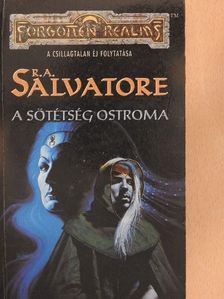 R. A. Salvatore - A sötétség ostroma [antikvár]