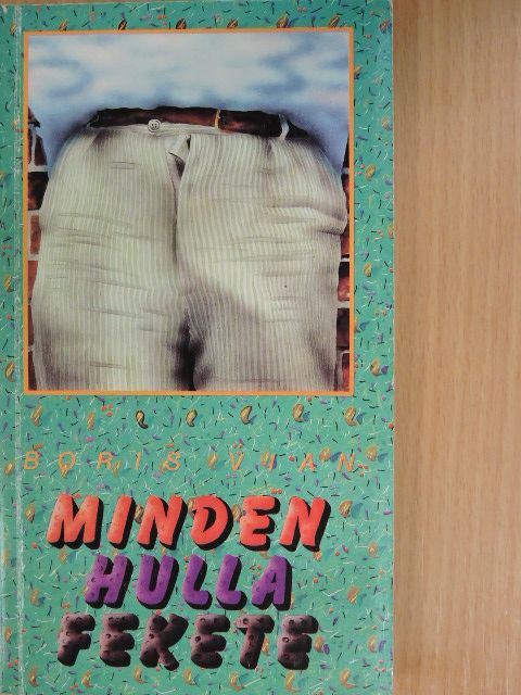 Boris Vian - Minden hulla fekete [antikvár]