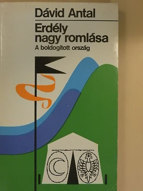 Dávid Antal - Erdély nagy romlása 2. [antikvár]
