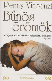Penny Vincenzi - Bűnös örömök [antikvár]